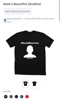 a t - shirt that says bald is beautiful